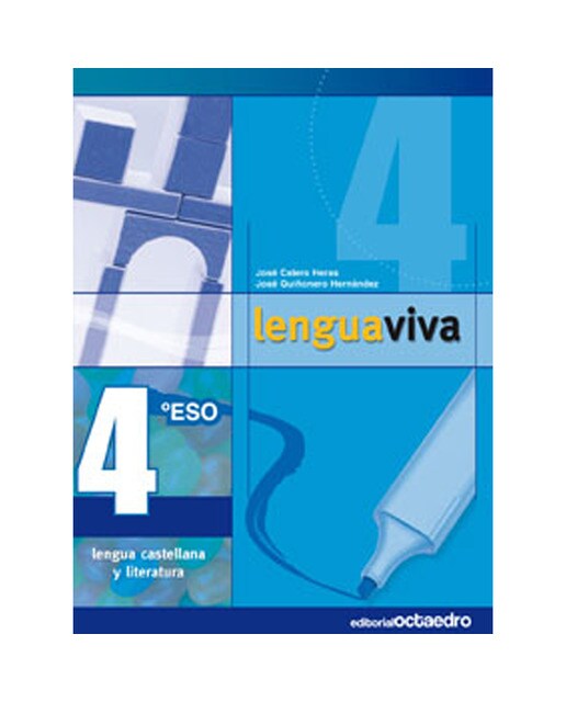 Lengua Viva, 4º ESO : Lengua Castellana y Literatura