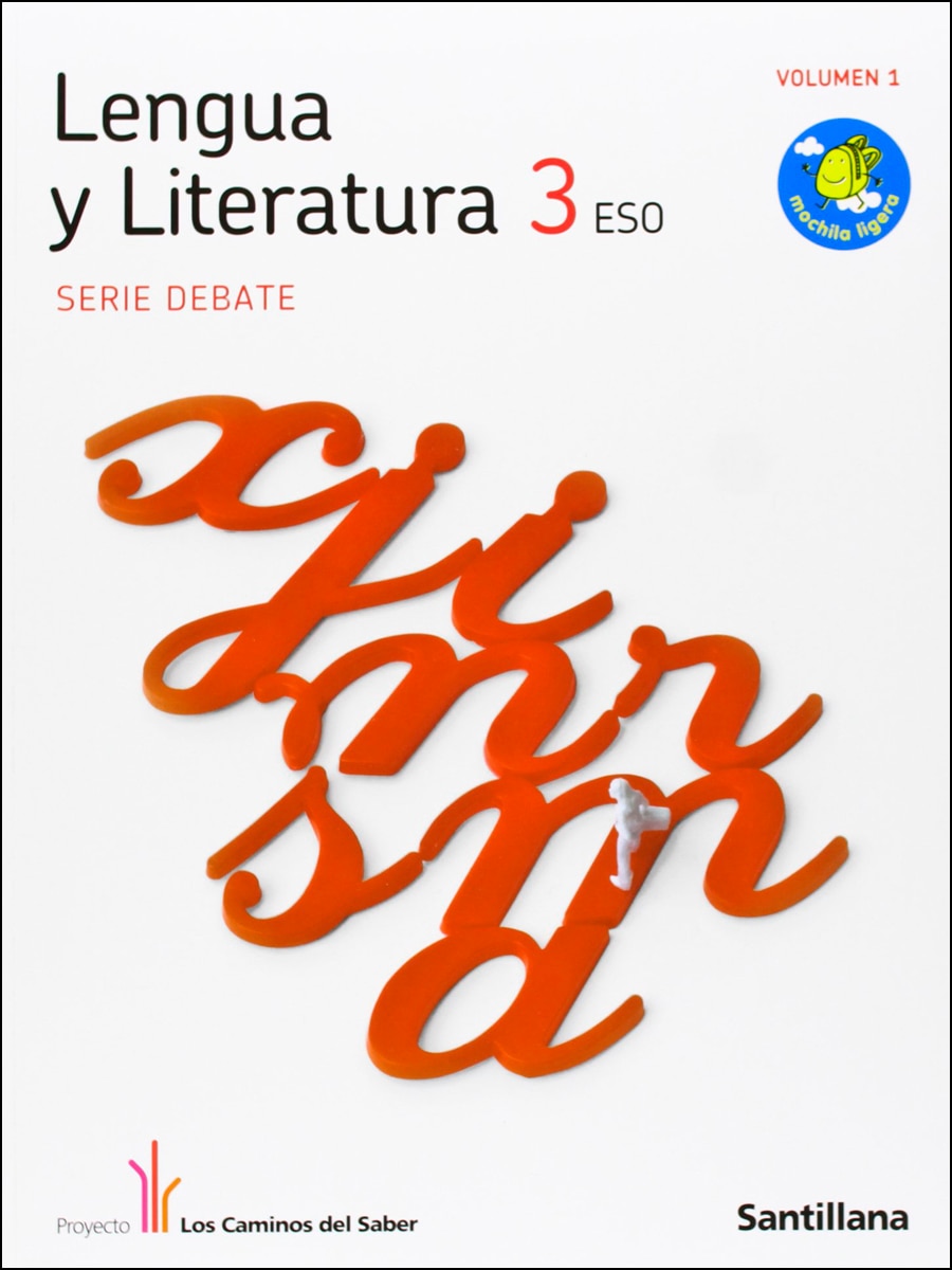 Lengua y literatura debate 3 eso m. Ligera los caminos del saber