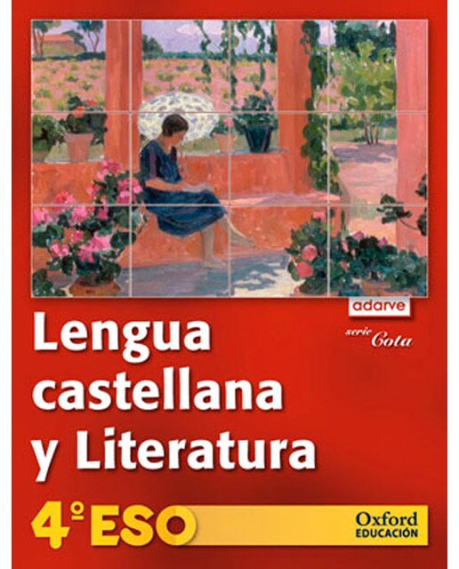 Lengua Castellana y Literatura 4º ESO Adarve Cota: Libro del Alumno