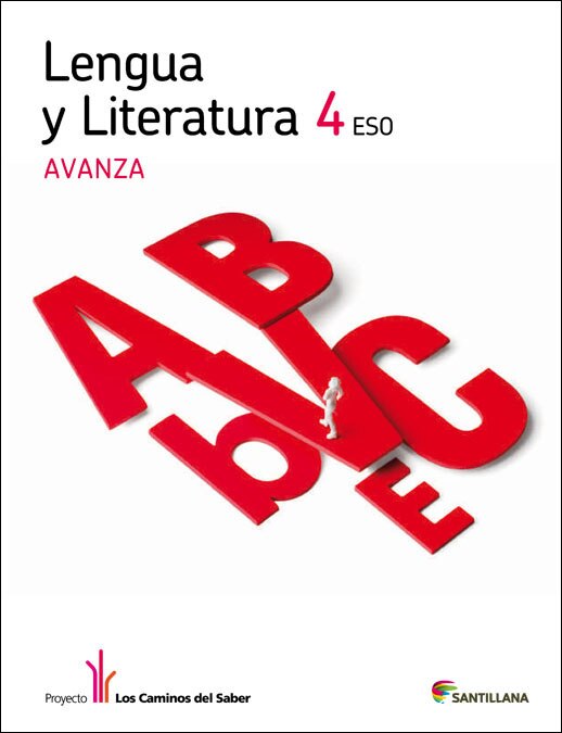 Portada de LENGUA Y LITERATURA AVANZA 4 ESO LOS CAMINOS DEL SABER (Tapa blanda).