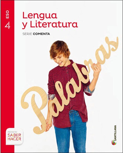 Portada de LENGUA Y LITERATURA SERIE COMENTA 4 ESO SABER HACER (Tapa blanda).