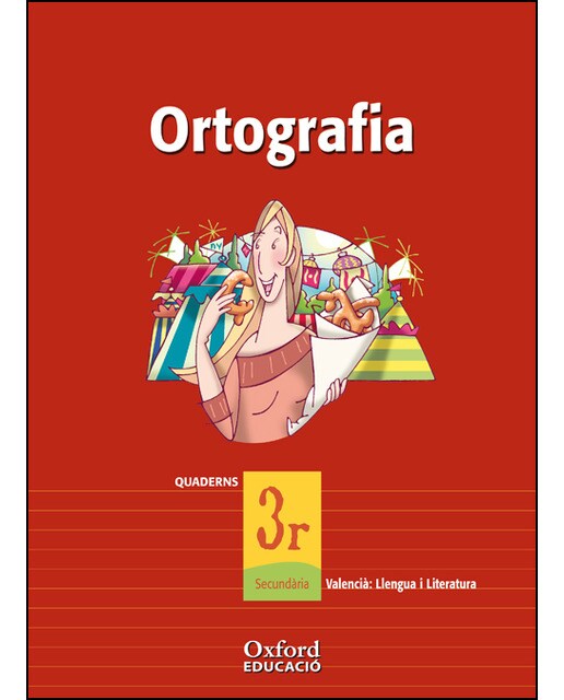 Valencià. Llengua I Literatura 3er ESO. Exedra Quadern de ortografia