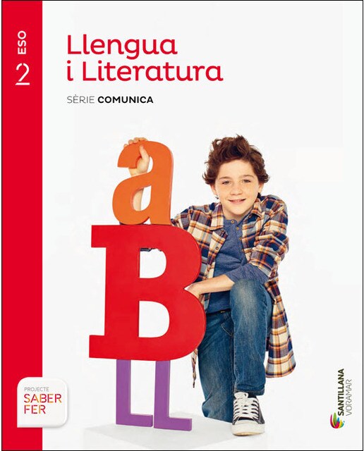 Portada de LLENGUA Y LITERATURA SERIE COMUNICA 2 ESO SABER FER (Tapa blanda).