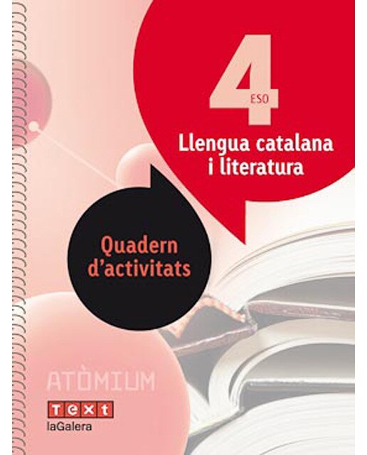 Atòmium. Quad activitats Llengua i literatura catalana 4 ESO