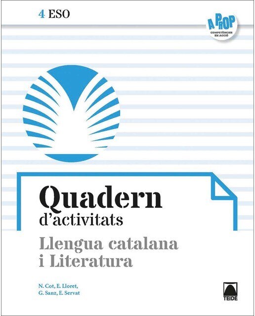 Imagen 0 de Quadern d'activitats. Llengua catalana i Literatura 4 ESO - A prop  (Tapa blanda)