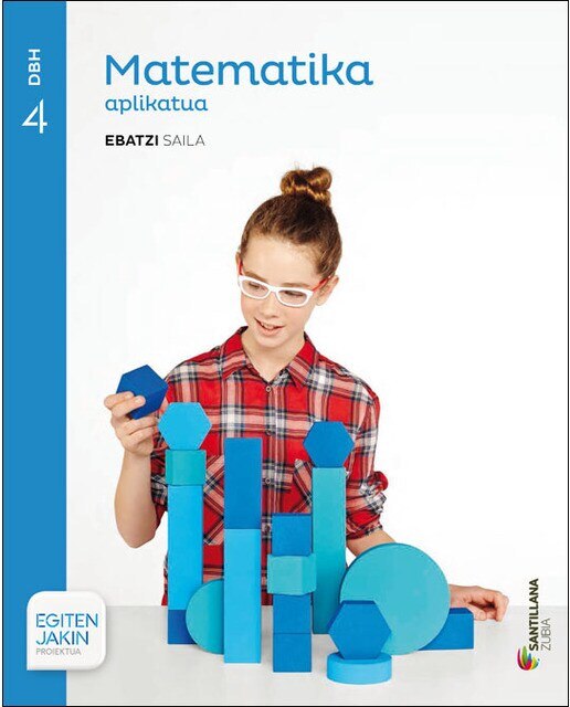 MATEMATIKA APLIKATUA EBATZI SAILA 4 DBH EGITEN JAKIN  (Tapa blanda) 1