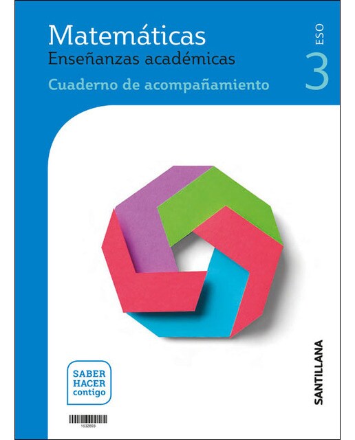 MATEMATICAS ENSEÑANZAS ACADEMICAS SERIE RESUELVE 3 ESO SABER HACER CONTIGO  (Tapa blanda) 1