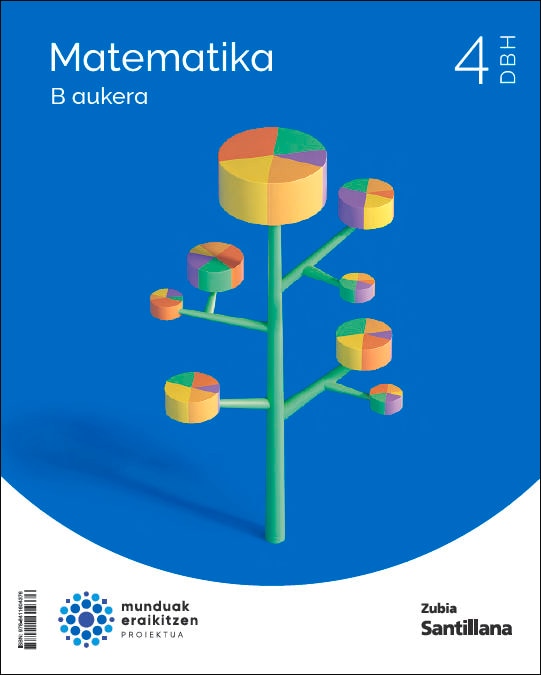 Portada de MATEMATIKA B 4DBH MUNDUAK ERAIKITZEN (Tapa blanda).