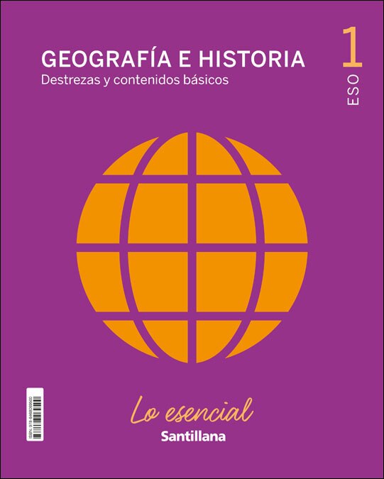 Portada de GEOGRAFIA E HISTORIA DESTREZAS Y CONTENIDOS BASICOS LO ESENCIAL 1 ESO.