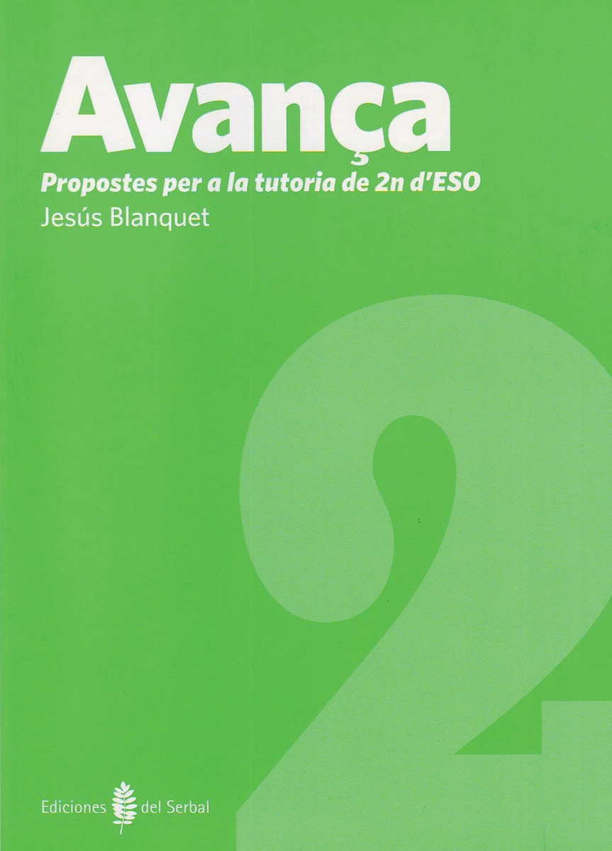 Avança-2. Propostes per a la tutoria de 2on. d'ESO