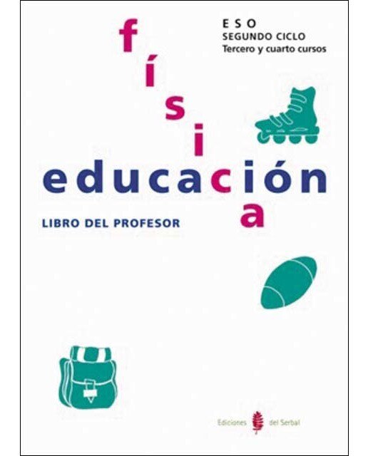 Serbal-13. Educación física. Tercero y cuarto cursos. Libro del profesor