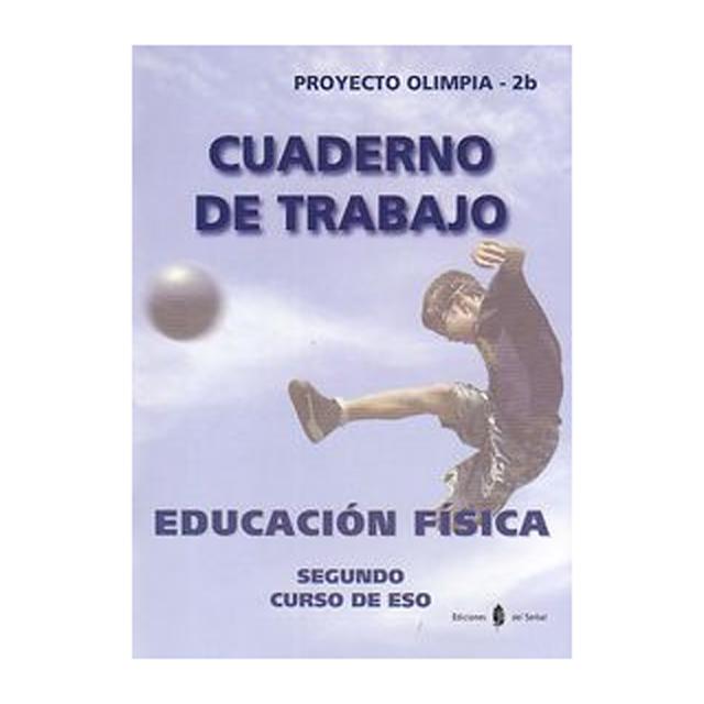 Olimpia-2b. Educación física. Segundo curso ESO. Cuaderno (Tapa blanda) 1