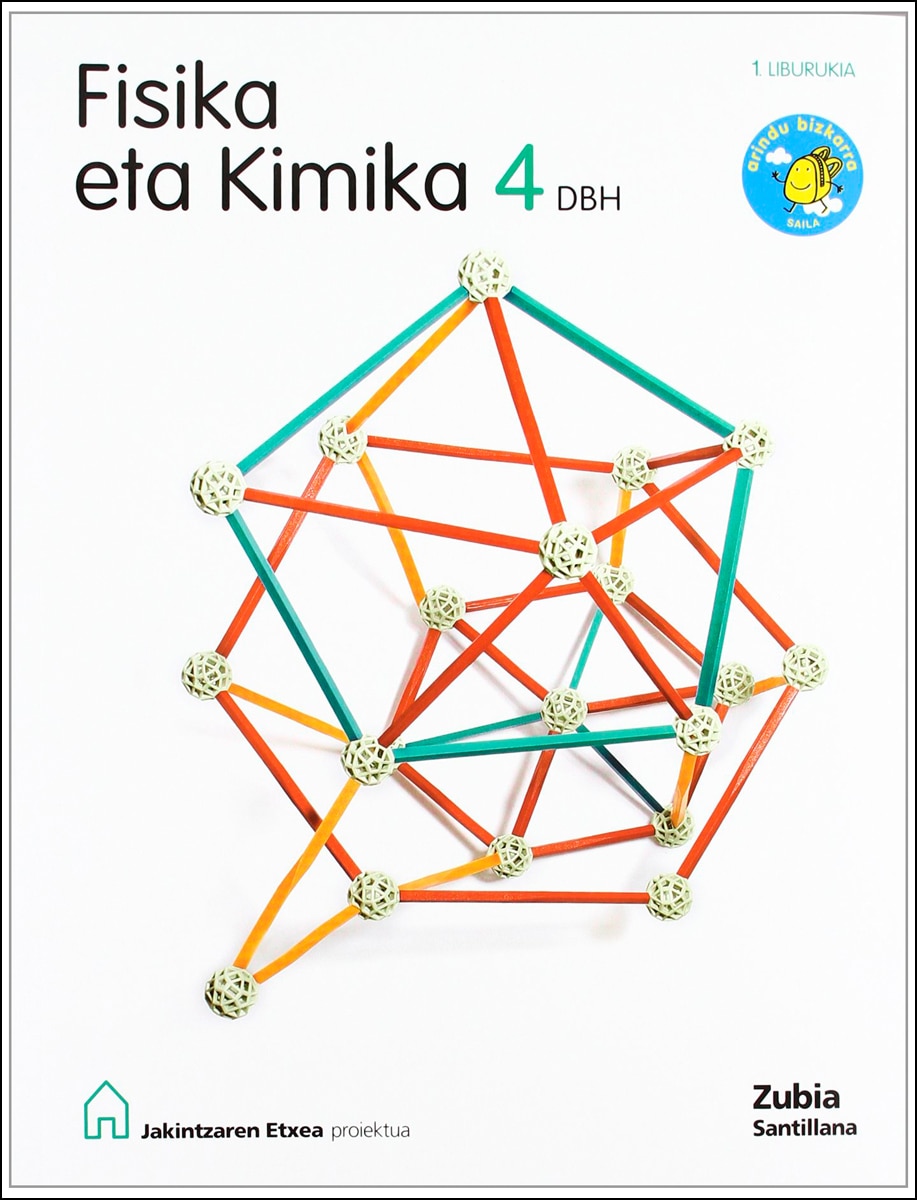 Fisika eta kimika 4 dbh arindu bizkarra jakintzaren etxea (Tapa blanda) 1