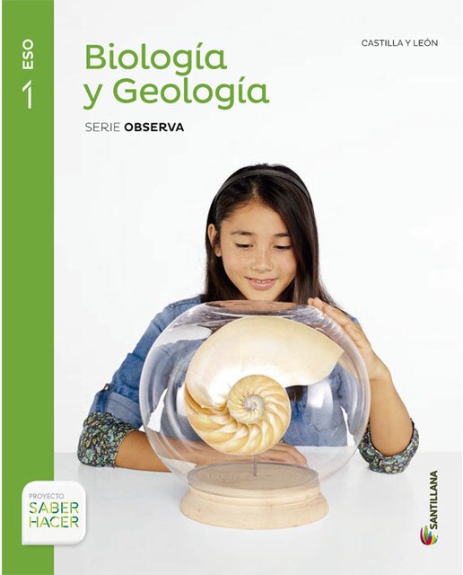 Biologia y geologia castilla leon serie observa 1 eso saber hacer