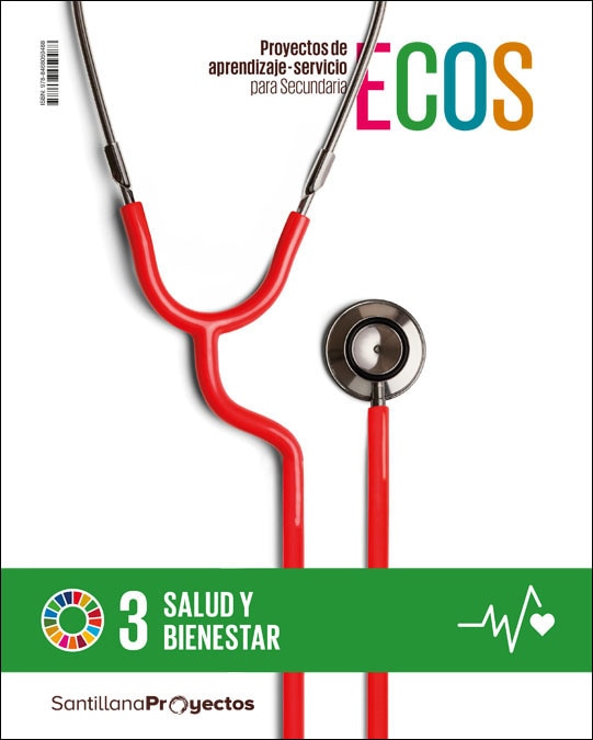 PROYECTOS DE APRENDIZAJE-SERVICIO PARA SECUNDARIA ECOS 3 SALUD Y BIENESTAR 1