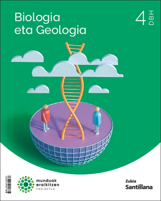 BIOLOGIA ETA GEOLOGIA 4 DBH MUNDUAK ERAIKITZEN (Tapa blanda) 1