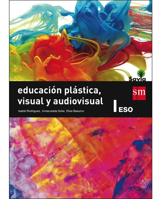 Educación plástica, visual y audiovisual I. ESO. Savia (Tapa blanda) 1