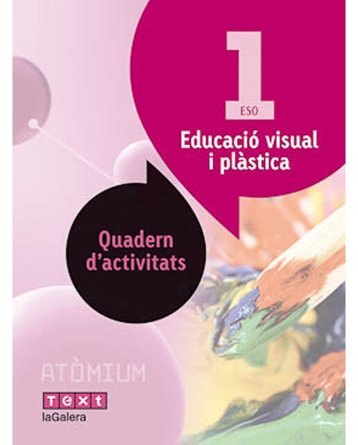 Atòmium. Quad activitats Educació visual i plàstica 1 ESO