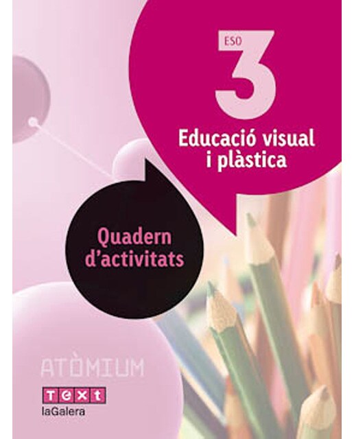 Atòmium. Quad activitats Educació visual i plàstica 3 ESO