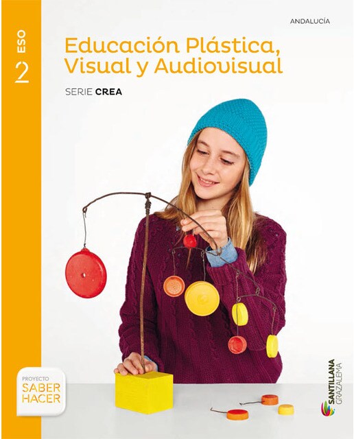 Educacion plastica visual y audiovisual serie crea 2 eso saber hacer