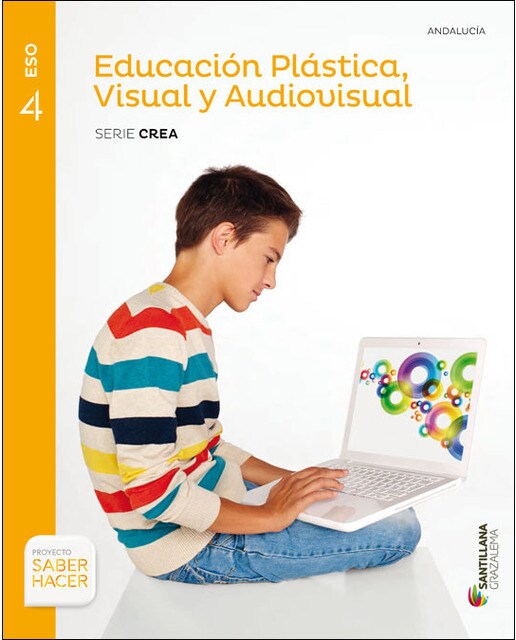 Educacion plastica visual y audiovisual serie crea 4 eso saber hacer