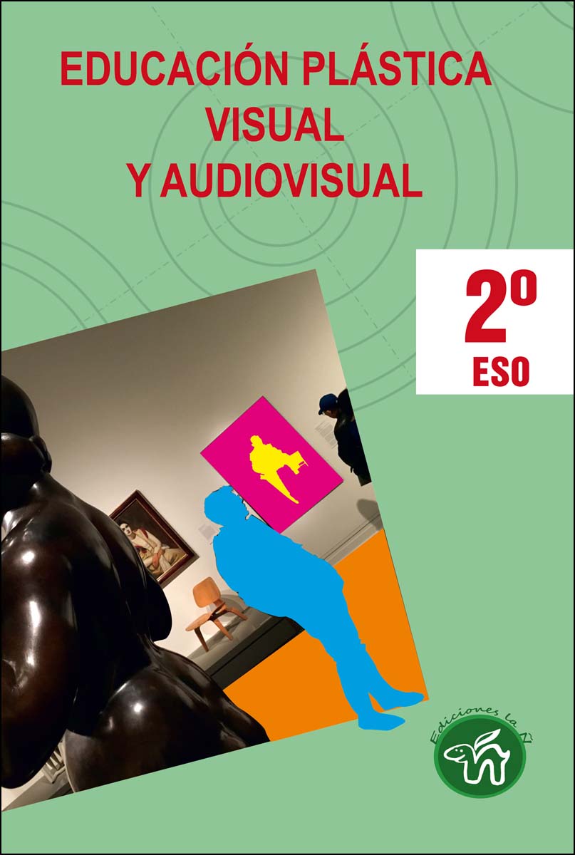Educación Plástica, Visual y Audiovisual 2º ESO Libro de Texto