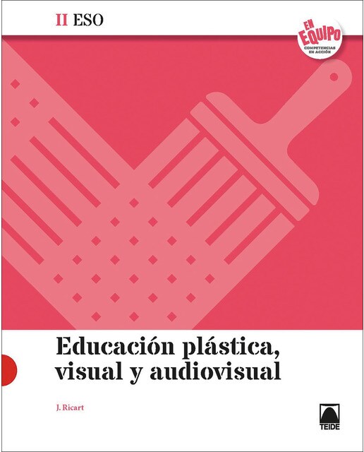 Educación Plástica, Visual y Audiovisual II ESO - En Equipo  (Tapa blanda) 1