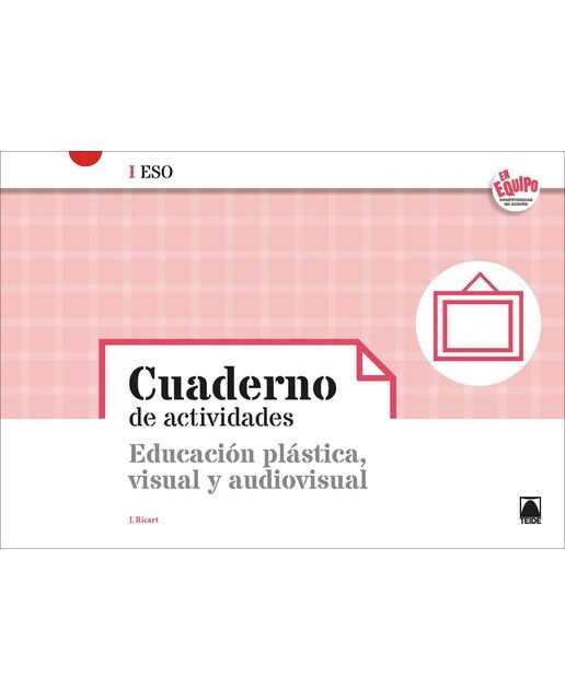 Cuaderno de actividades. Educación plástica, visual y audiovisual - En equipo (Tapa blanda) 1