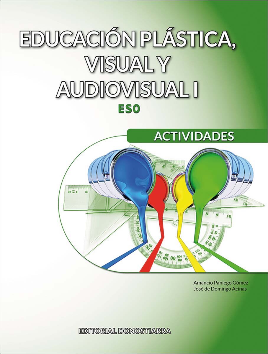 Imagen 0 de Educación Plástica, Visual y Audiovisual I - Actividades (Tapa blanda)