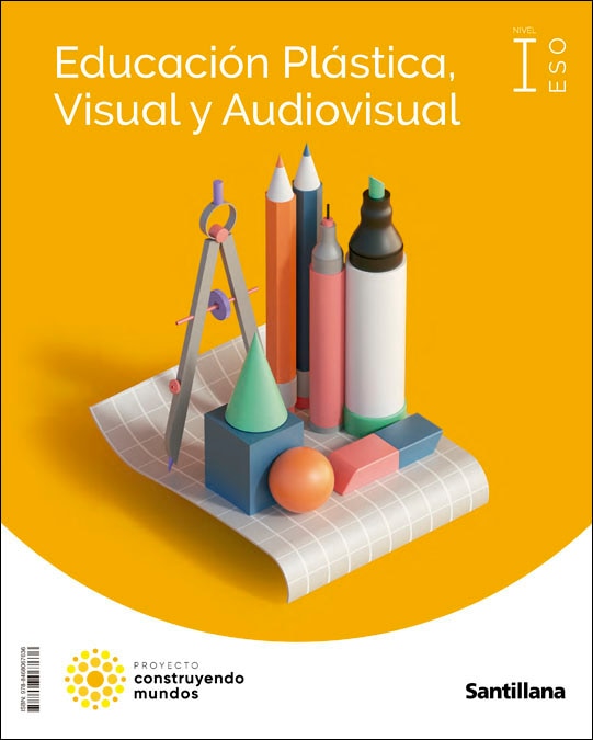 Portada de EDUCACION PLASTICA , VISUAL Y AUDIOVISUAL NIVEL I ESO CONSTRUYENDO MUNDOS (Tapa blanda).