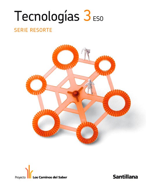 Tecnologias 3 eso serie resorte los caminos del saber santillana