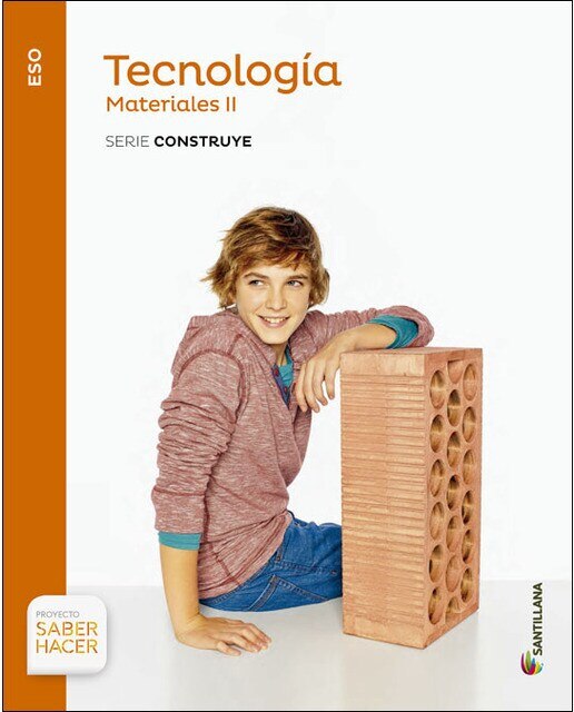 Portada de TECNOLOGIA ESO MATERIALES II SERIE CONSTRUYE SABER HACER (Tapa blanda).
