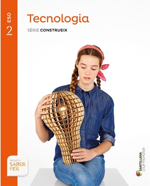 TECNOLOGIA SERIE CONSTRUEIX 2 ESO SABER FER (Tapa blanda) 1