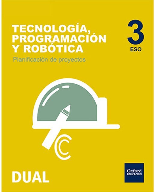 Inicia Tecnología, Programación y Robótica 3.º ESO. Planificación de proyectos