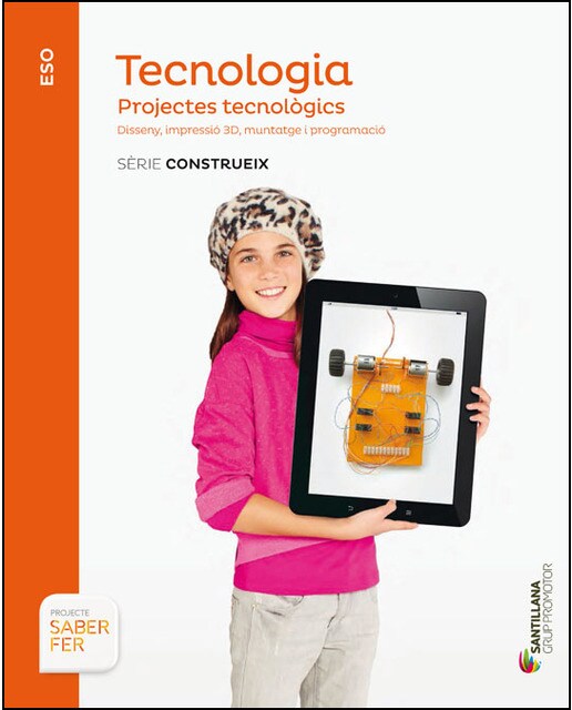 Tecnologia proyectes tecnologic serie construeix 4 eso saber fer