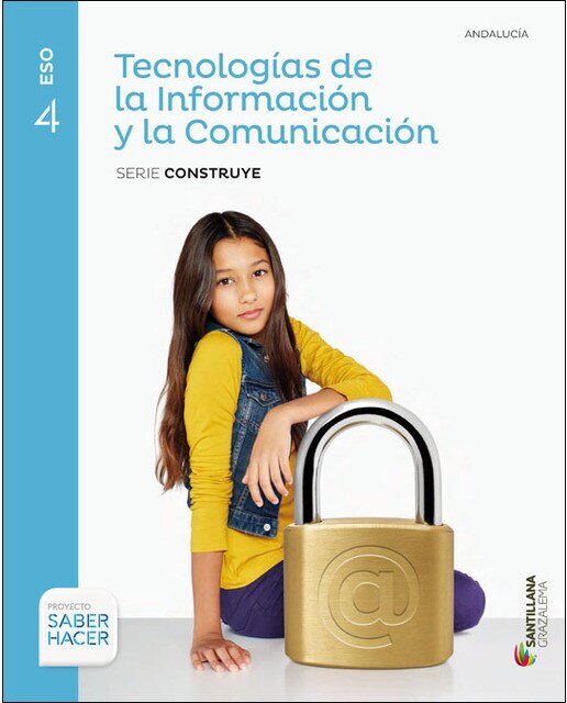 Tecnologia de la informacion y la comunicacion serie construye 4 eso saber hacer 1