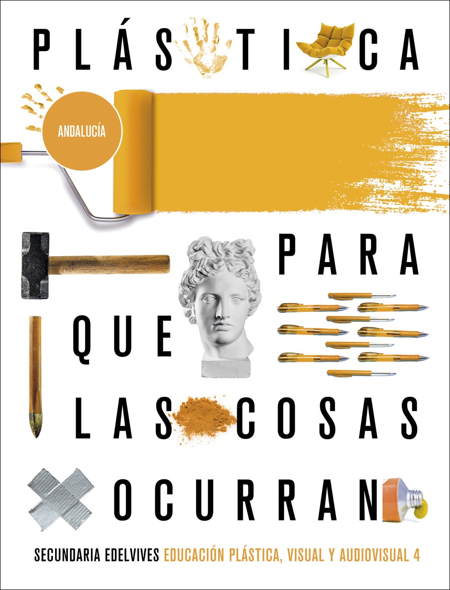 Proyecto: Para que las cosas ocurran - Educación Plástica, Visual y Audiovisual 4. Ed. Andalucía