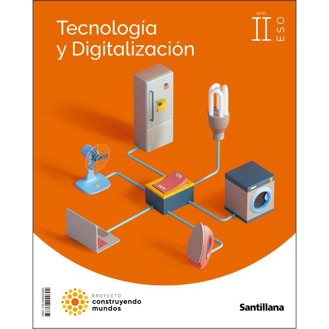 Portada de TECNOLOGIA Y DIGITALIZACION II ESO CONSTRUYENDO MUNDOS (Tapa blanda).