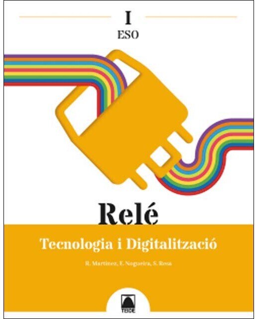 Portada de Relé I. Tecnologia i Digitalització I ESO (Tapa blanda).
