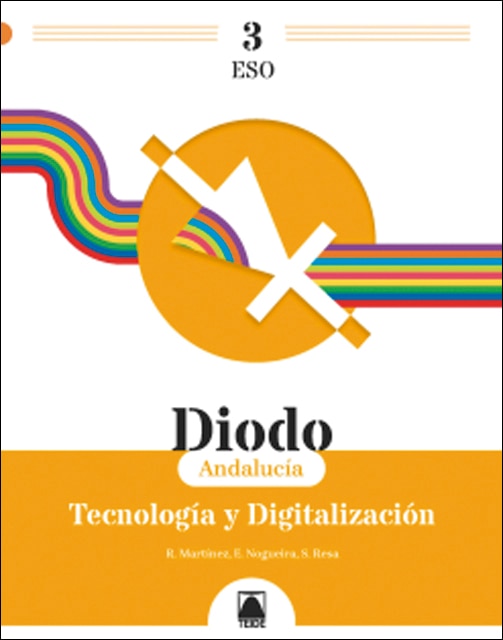 Portada de Diodo 3. Tecnología y digitalización 3 ESO (Andalucía) (Tapa blanda).