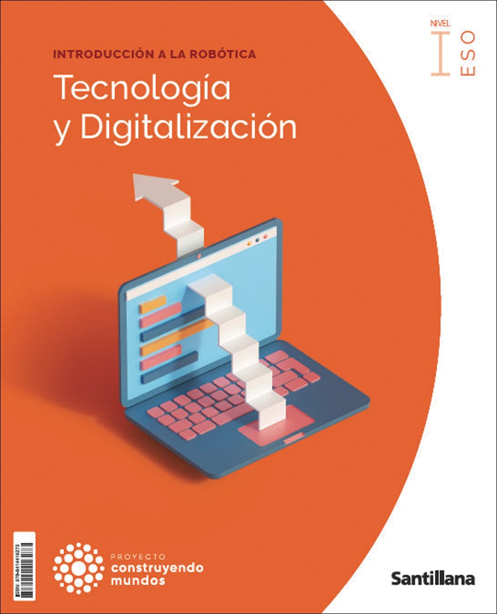 Portada de Tecnologia y digitalizacion 1eso costruyendo mundos santillana