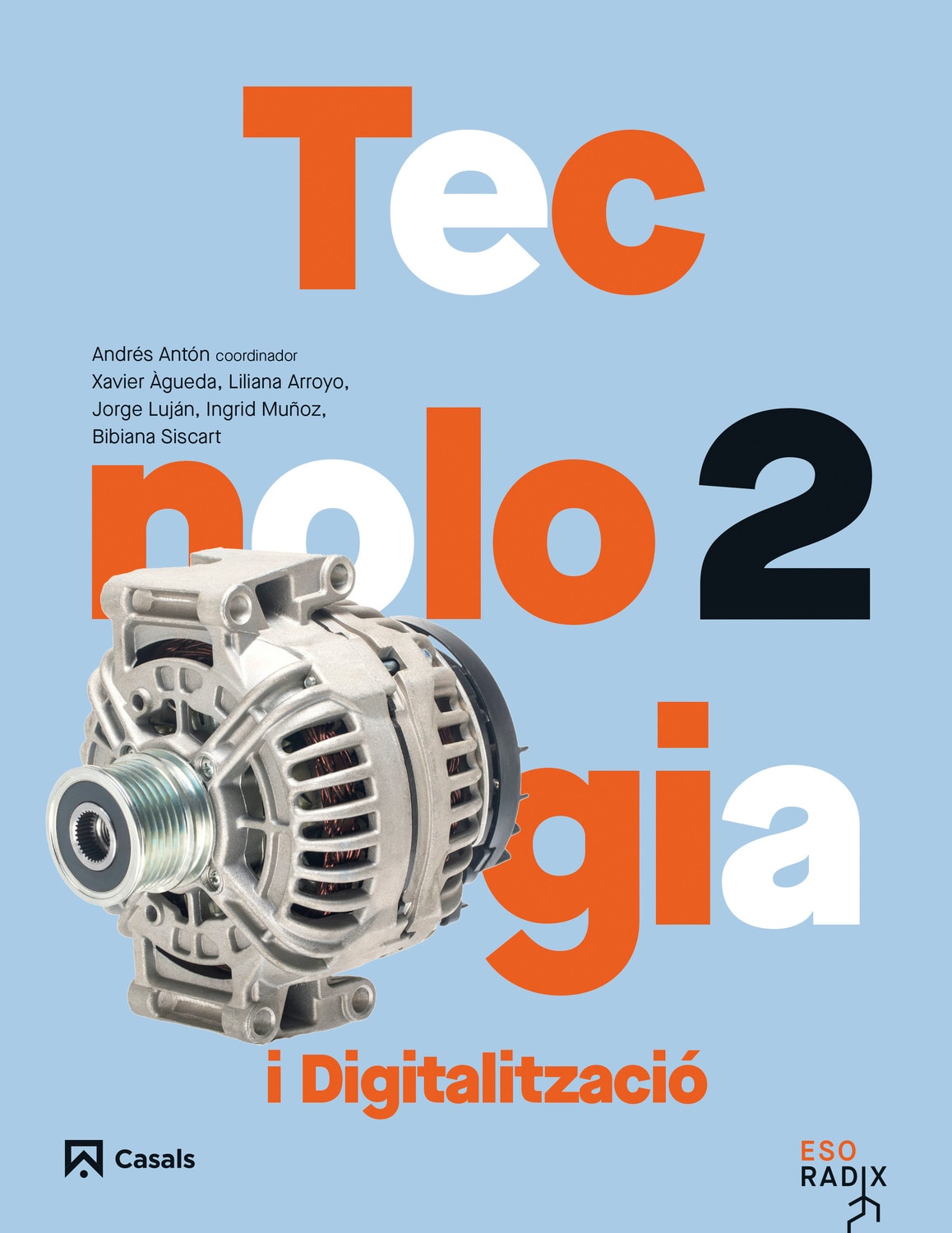 Imagen 0 de TECNOLOGIA I DIGITALITZACIÓ 2 ESO RADIX (Tapa blanda)