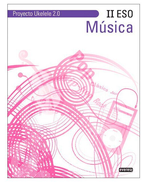 Imagen 0 de Música II ESO. Proyecto Ukelele 2.0 (Tapa blanda)