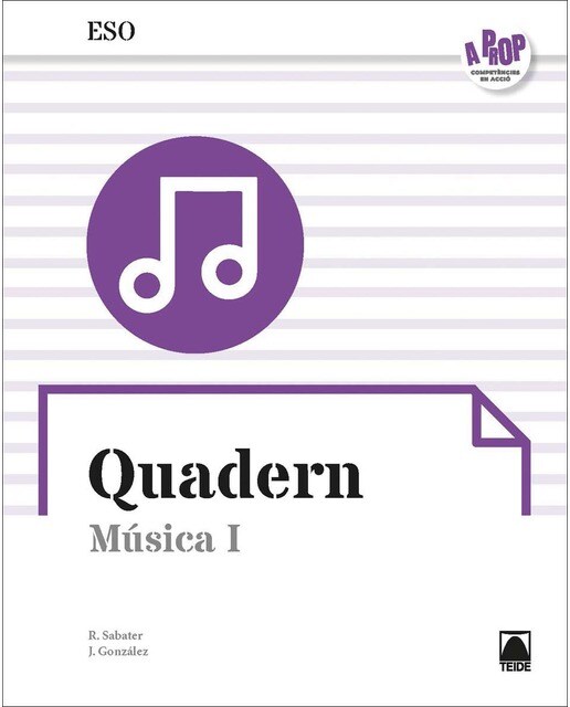Quadern. Música I ESO - A prop