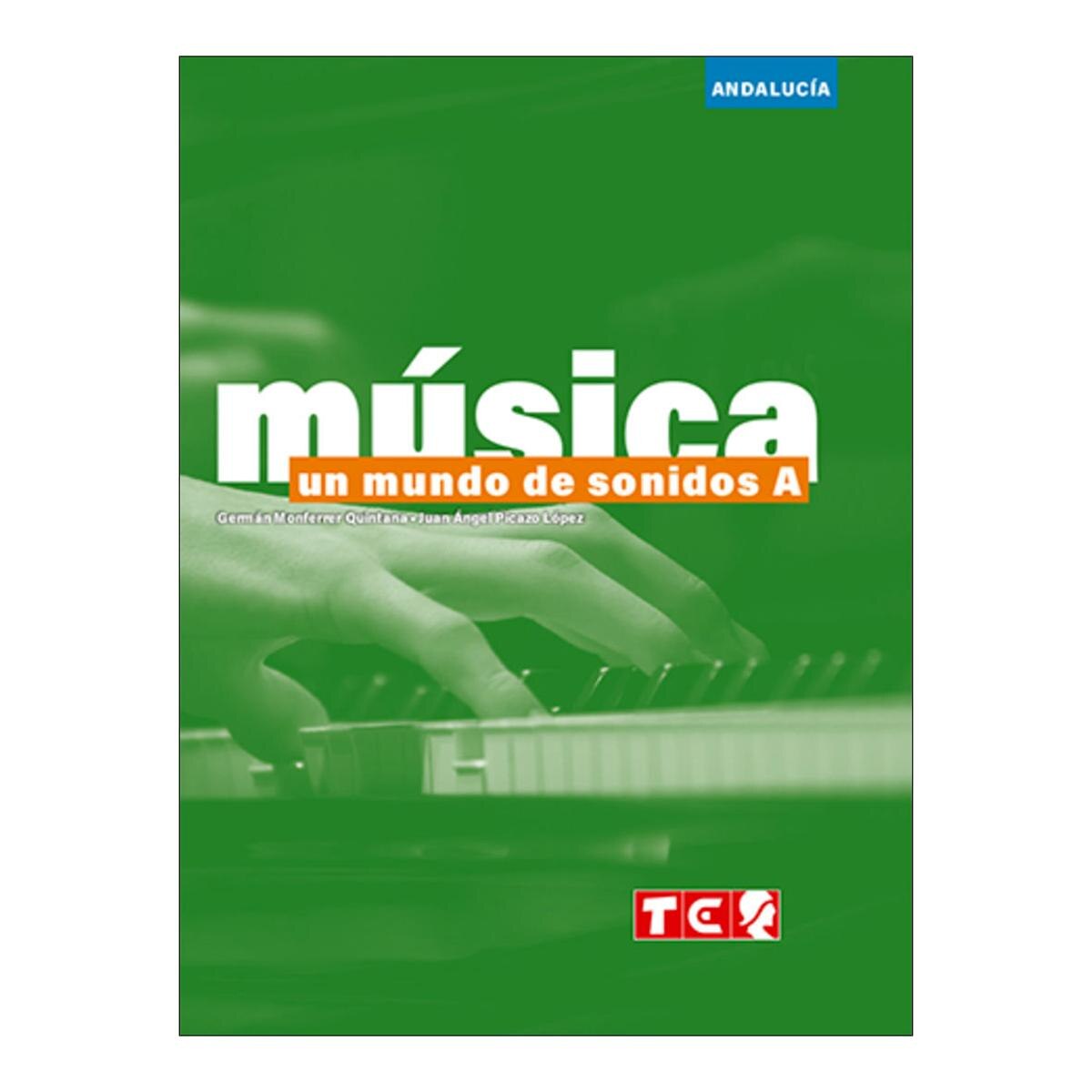 Imagen 0 de UN MUNDO DE SONIDOS A - ANDALUCÍA (Tapa blanda)