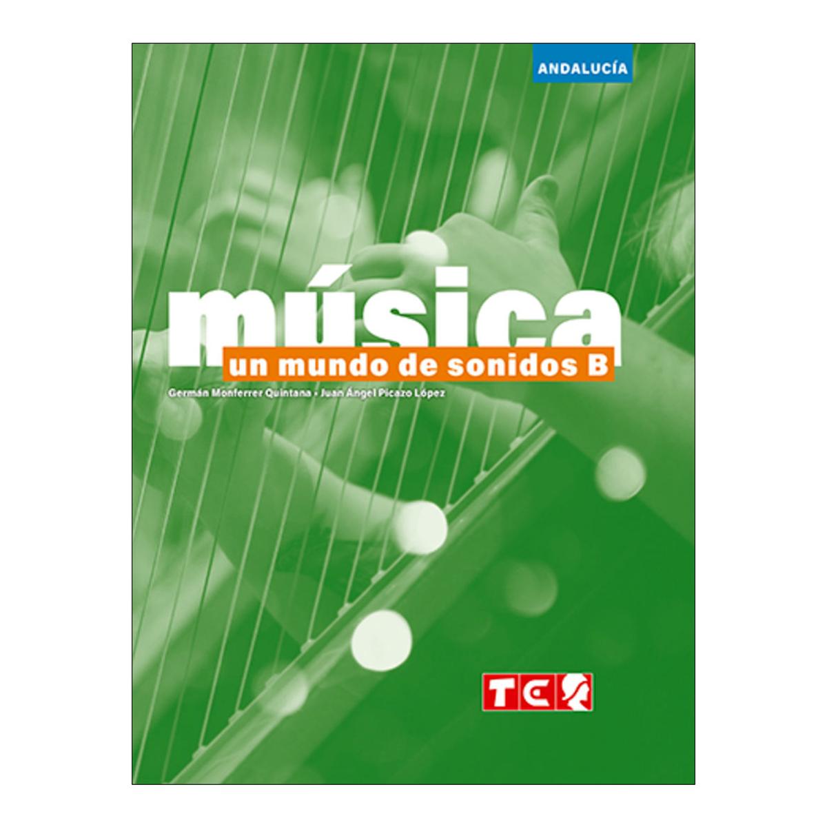 Imagen 0 de UN MUNDO DE SONIDOS B - ANDALUCÍA  (Tapa blanda)