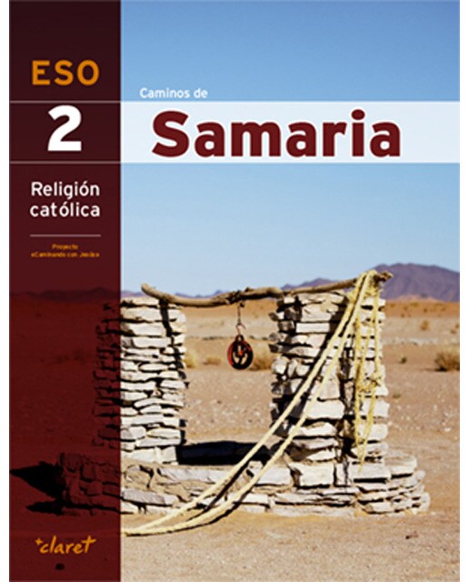 CAMINOS DE SAMARIA (RELIGION 2 ESO) (Tapa blanda) 1