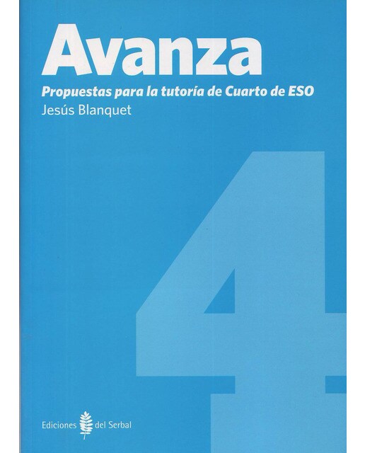 Avanza-4. Propuestas para la tutoría de 4º de ESO