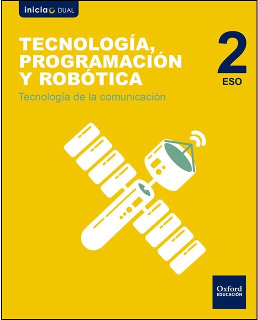 Portada de Inicia Tecnología, Programación y Robótica 2.º ESO. Tecnología de la Comunicación.