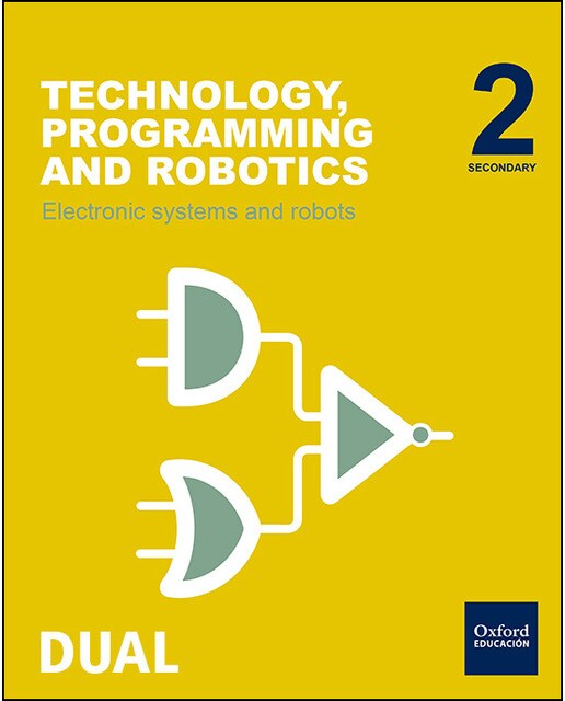 Inicia Technology, Programming and Robotics 2.º ESO. Electronic systems and robots. Student's Book